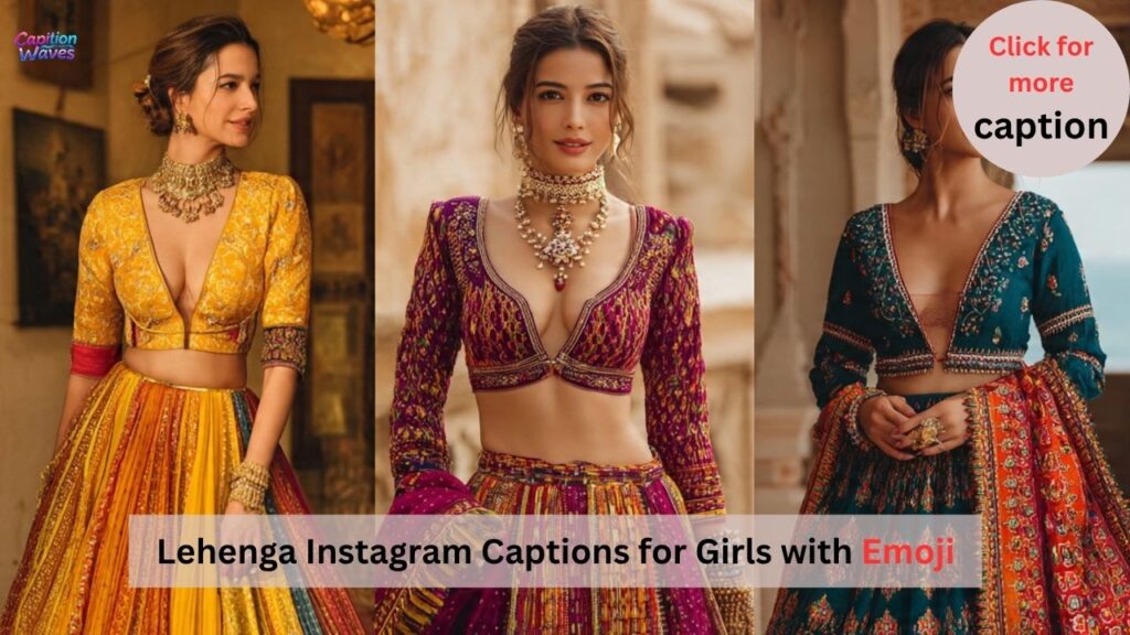 Lehenga Instagram Captions for Girls with Emoji