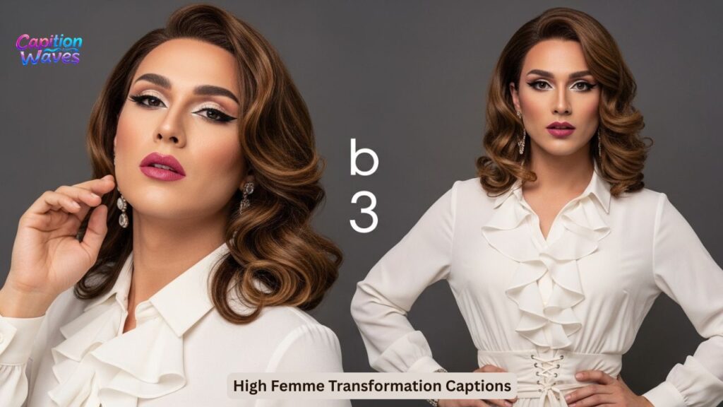 High Femme Transformation Captions