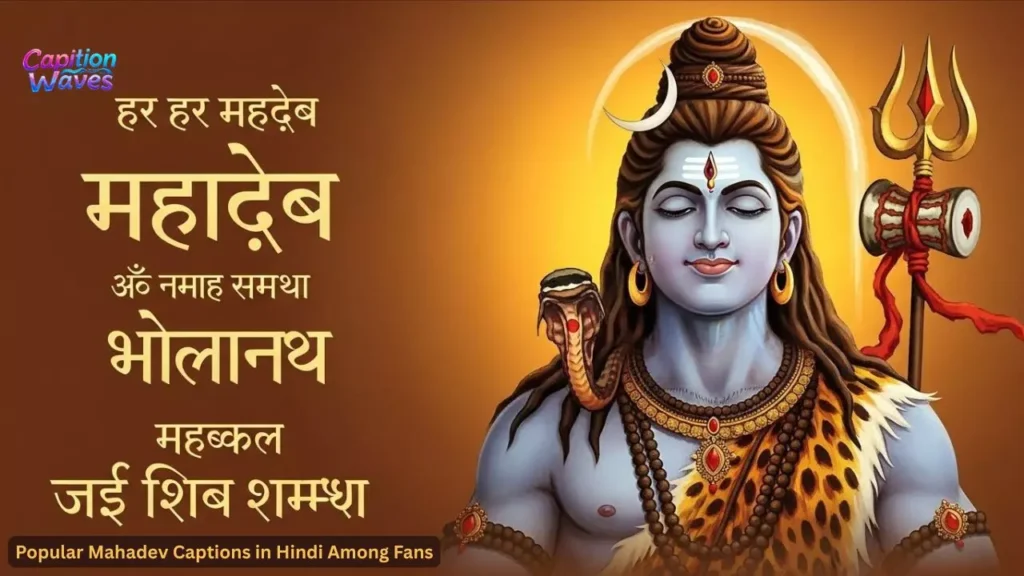 Popular Mahadev Captions in Hindi Among Fans