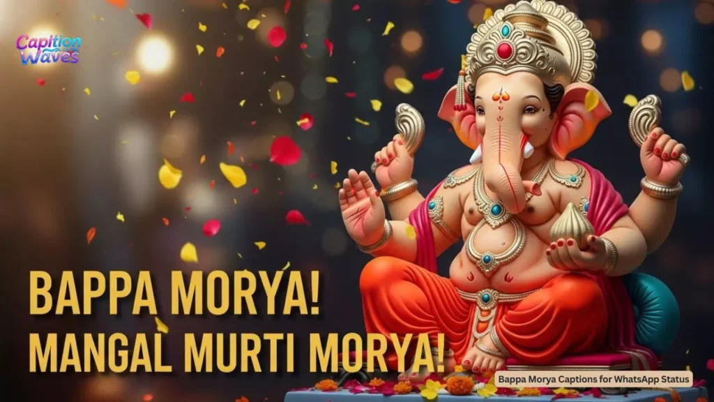 Bappa Morya Captions for WhatsApp Status