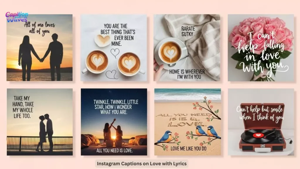 Instagram Captions on Love with Lyrics