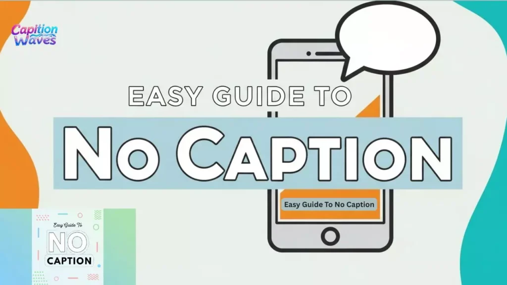 Easy Guide To No Caption