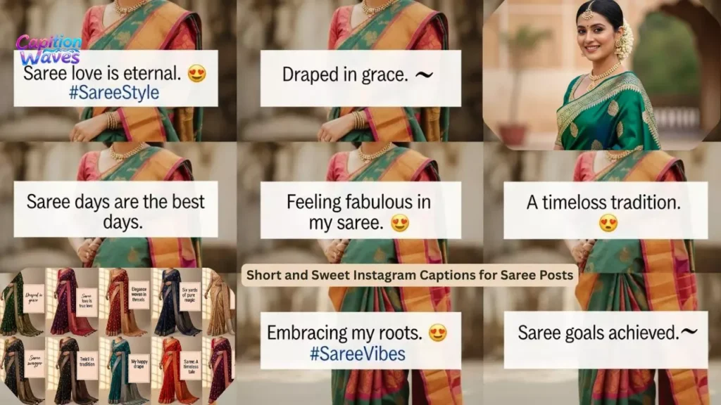 Short and Sweet Instagram Captions for Saree Posts