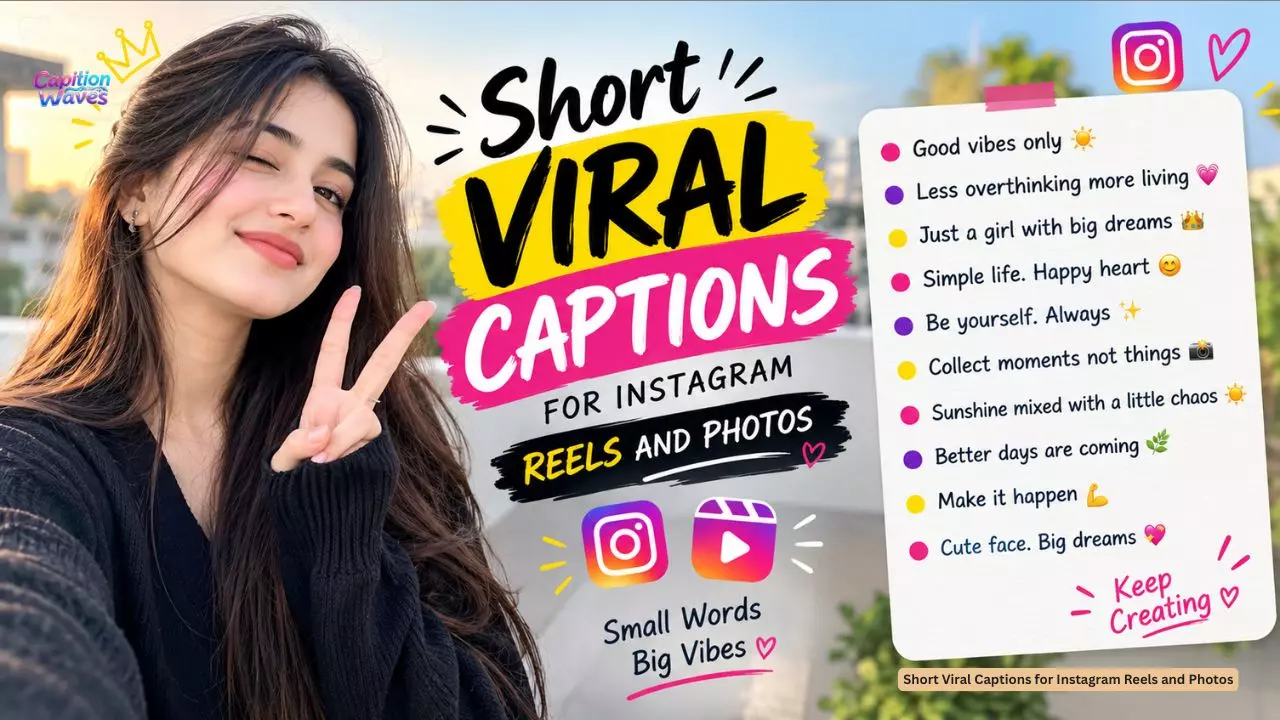 Short Viral Captions for Instagram Reels and Photos