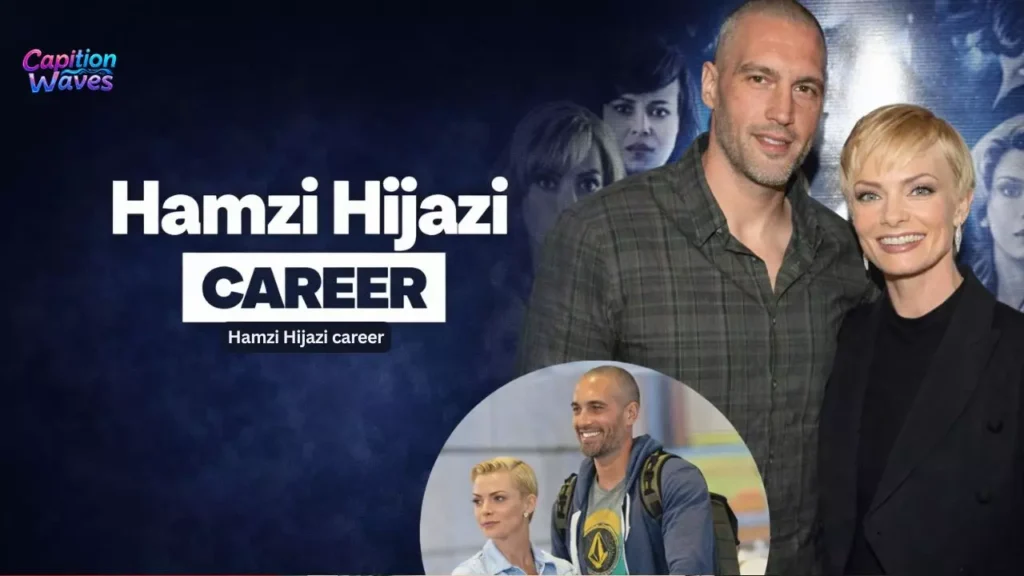 Hamzi Hijazi career