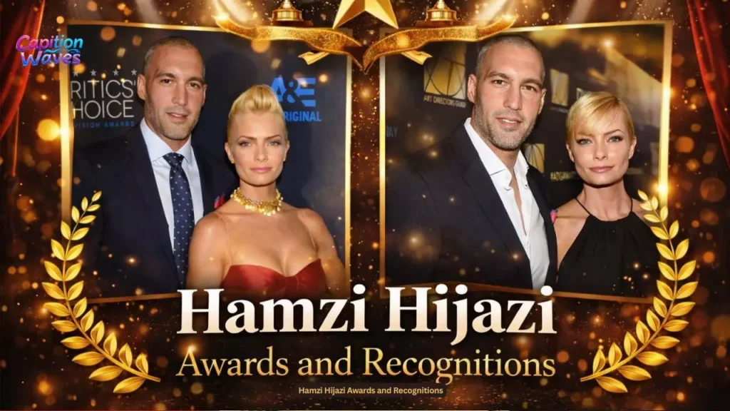 Hamzi Hijazi Awards and Recognitions