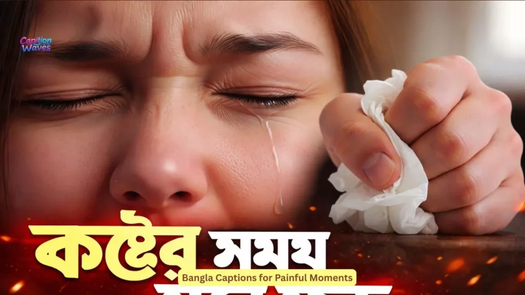 Bangla Captions for Painful Moments