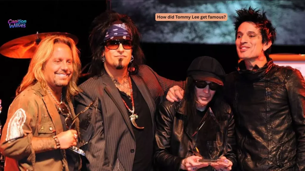 How did Tommy Lee get famous?