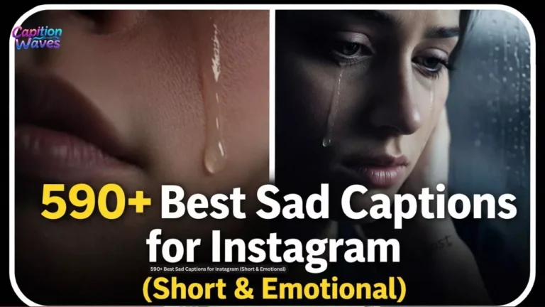 590+ Best Sad Captions for Instagram (Short & Emotional)