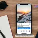 640+ Instagram Caption Download: Viral & Ready-to-Use Captions